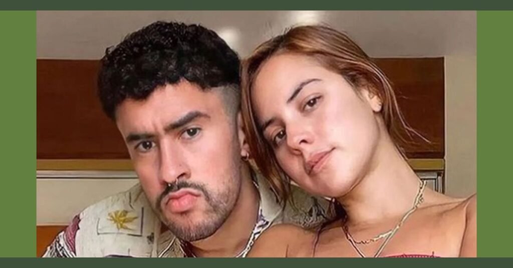 bad bunny girlfriend